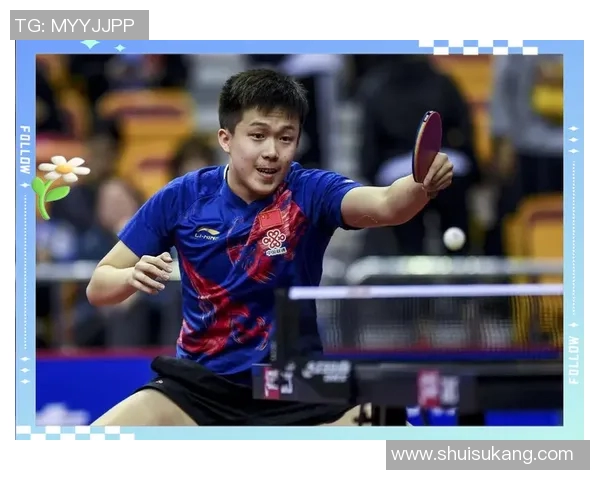 武汉乒乓球队中路突破革新引领乒坛新潮流的深度解析与展望